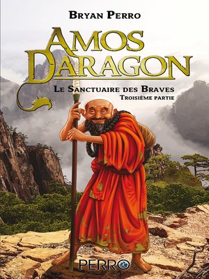 cover image of Amos Daragon. Le Sanctuaire des Braves, Tome 3